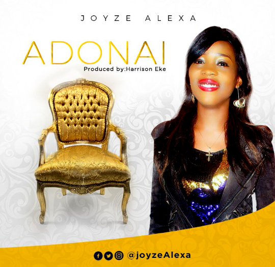 Music: Adonai – Joyze Alexa [@JoyzeAlexa]