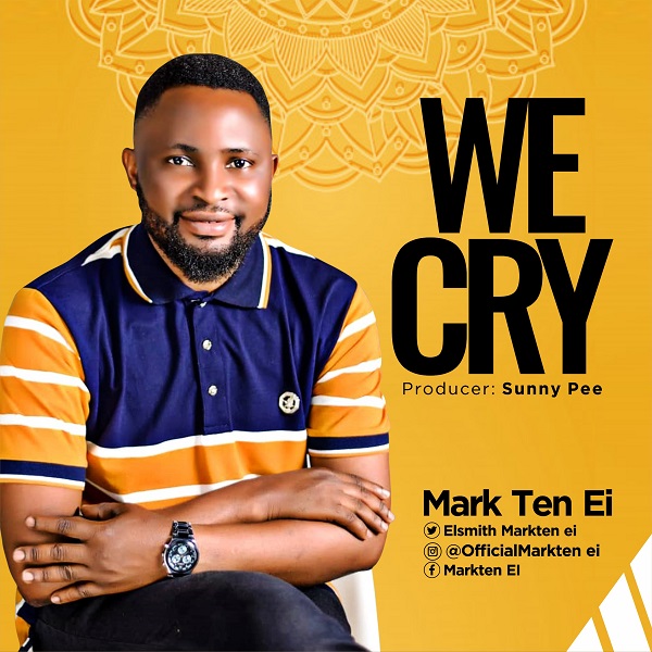 Mark Ten Ei - We Cry