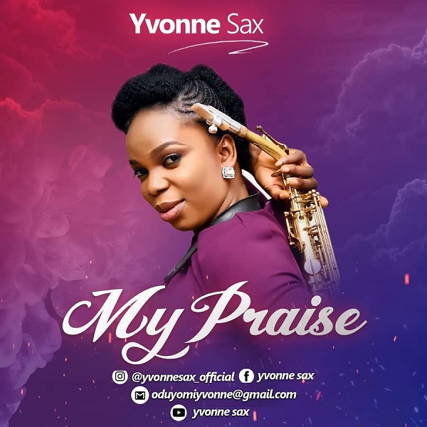 My Praise - Yvonne Sax