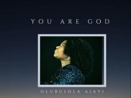 Olubusola Ajayi - You Are God