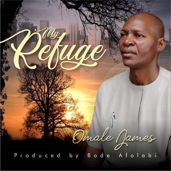Omale James - My Refuge