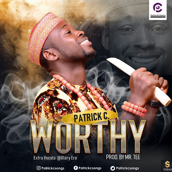 Worthy – Patrick C