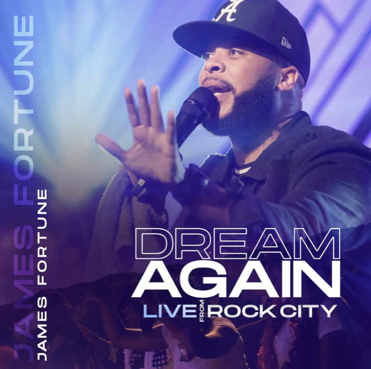 James Fortune Releases 'Dream Again' Live Album