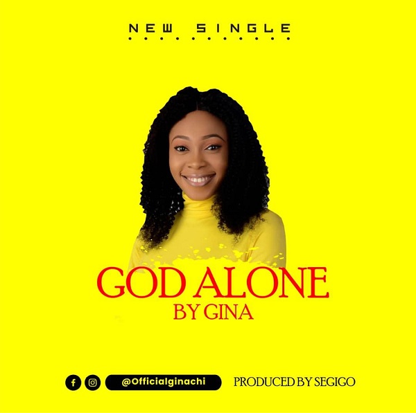 God Alone - Gina