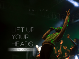 Lift Up Your Head - Tolucci