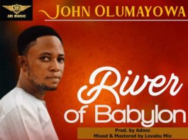 River Of Babylon - John Olumayowa