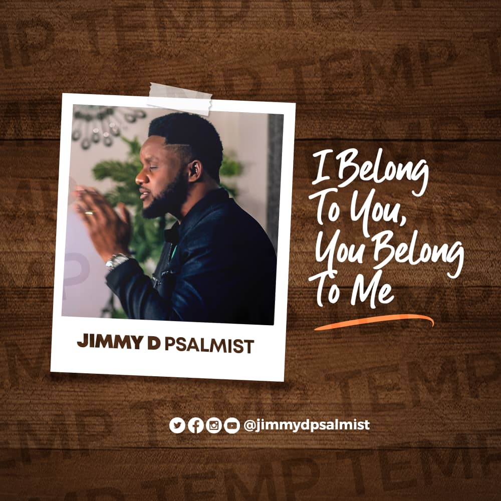 Video I Belong To You You Belong To Me Jimmy D Psalmist