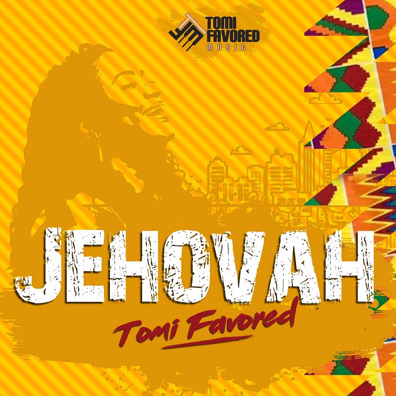 Jehovah (Remix) - Tomi Favored