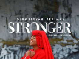 Stronger - Glowreeyah Ft. House Of Praise Choir