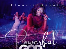 [Video] Powerful God - Flourish Royal