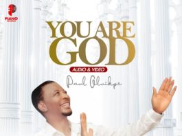 You Are God - Paul Oluikpee