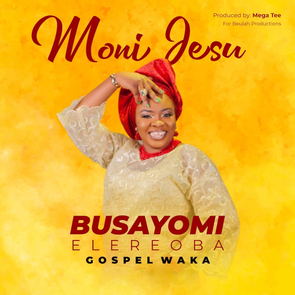 Moni Jesu - Busayomi ElereOba