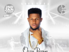 Ossy Brown Set to Hold Live Concert On Jan 2, 2021