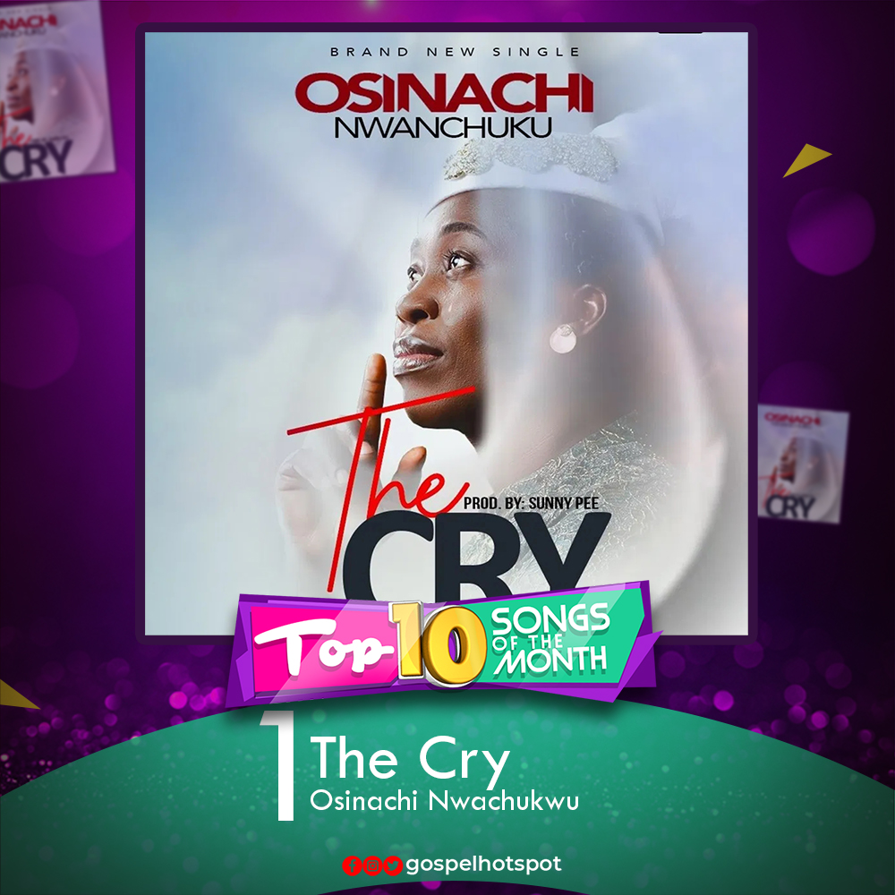 the cry by osinachi nwachukwu mp3 download