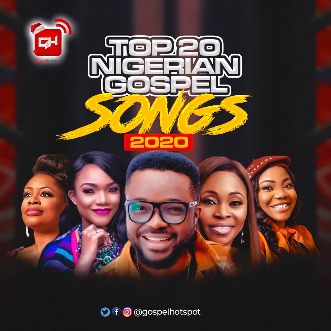 best nigerian gospel songs of all time