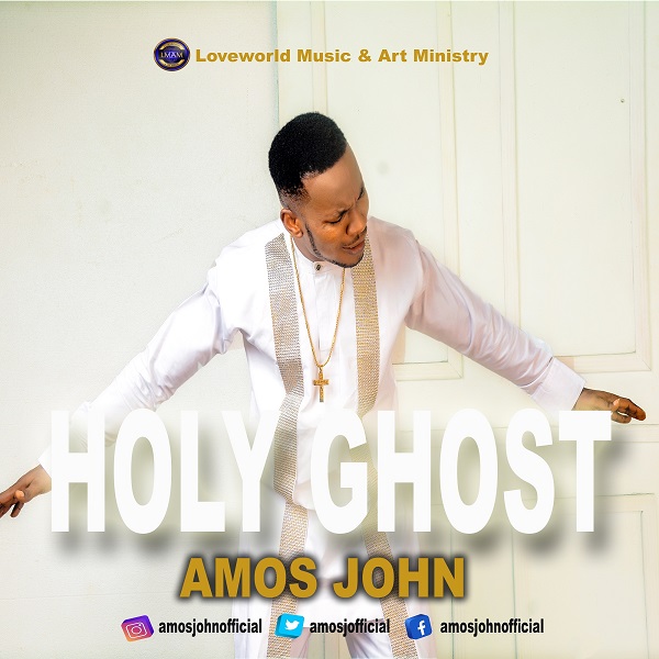 Holy Ghost - Amos John 