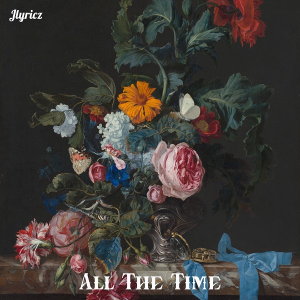 All The Time - Jlyricz
