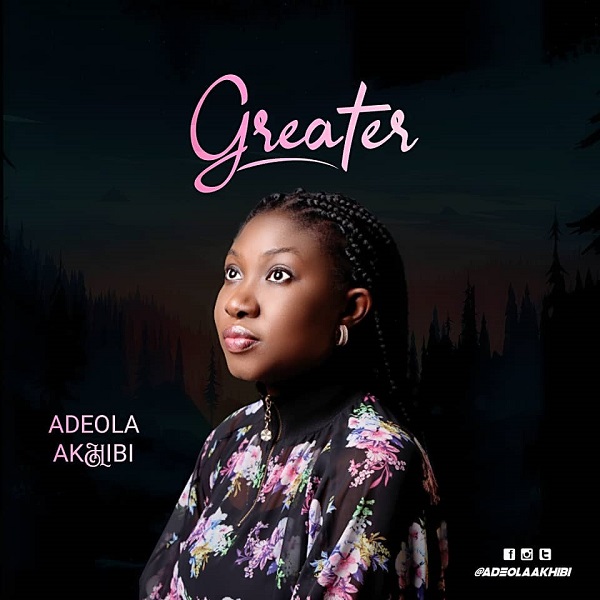 Greater - Adeola Akhibi