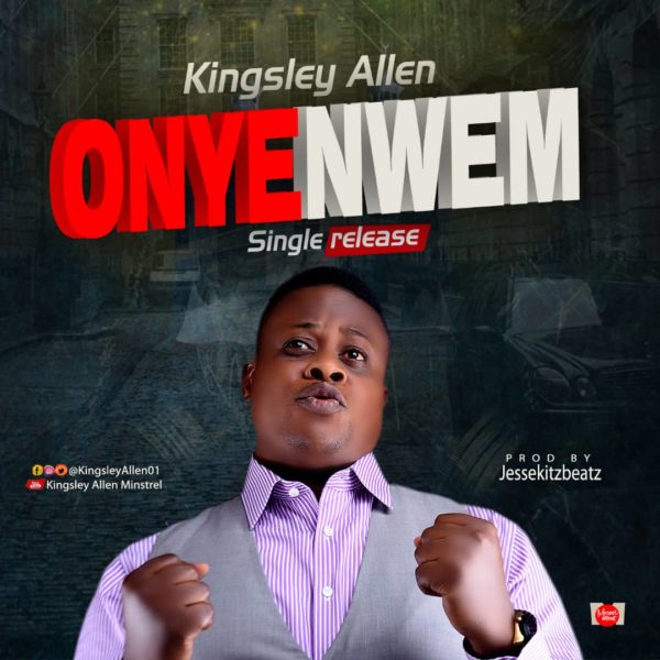 Onyenwem – Kingsley Allen Lyrics