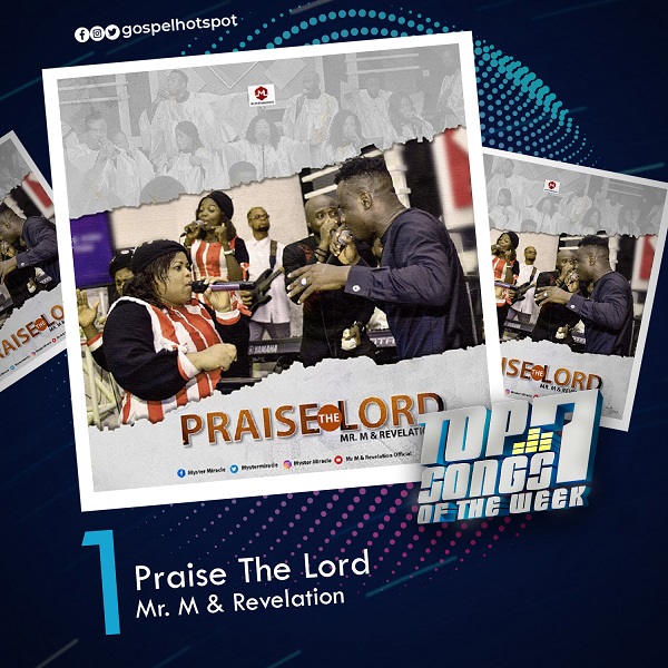 Praise The Lord – Mr. M & Revelation