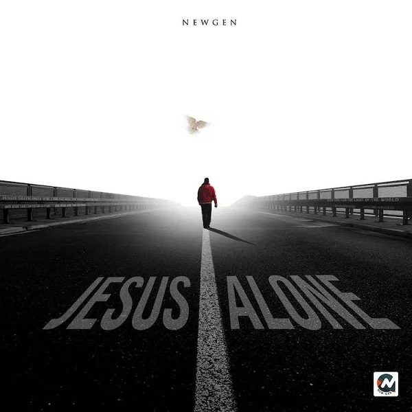 [ALBUM] Jesus Alone - New Gen 