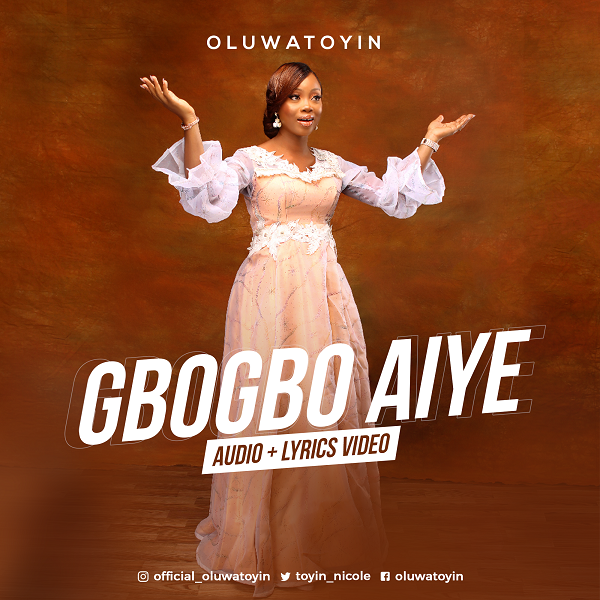 Gbogbo Aiye - Oluwatoyin