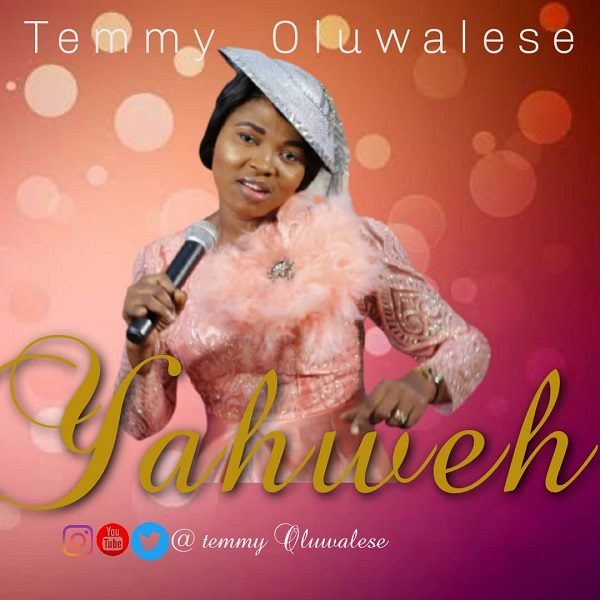 Temiloluwa Oluwalese - Yahweh