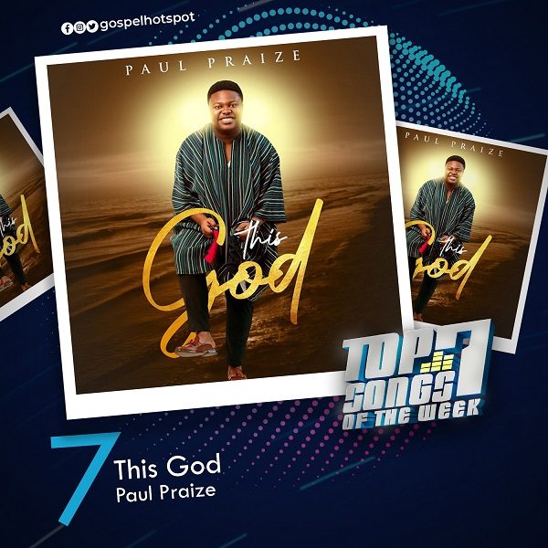  This God – Paul Praize