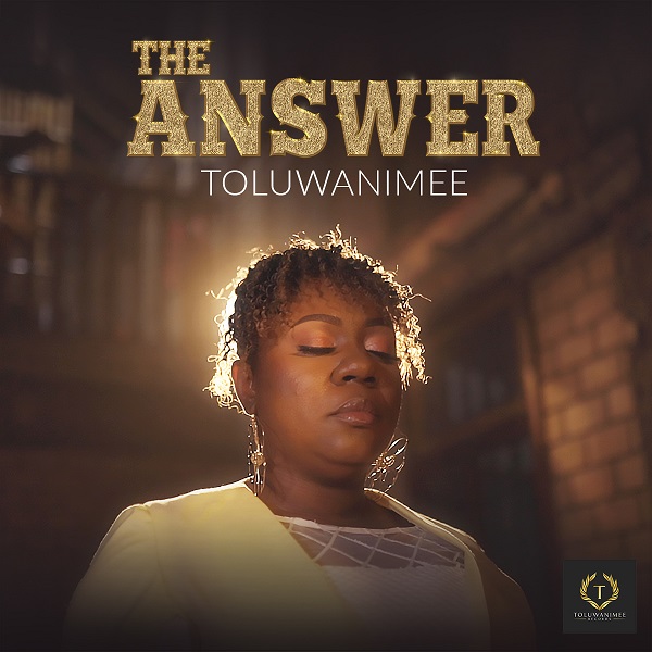 [Video] The Answer - Toluwanimee