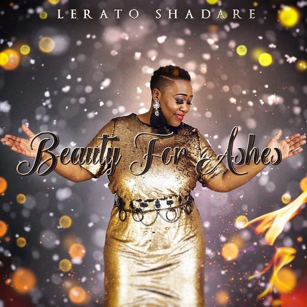 Beauty For Ashes - Lerato Shadare