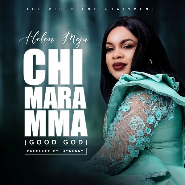 Chi Mara Mma - Helen Meju