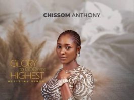 Glory To God In The Highest - Chissom Anthonyy