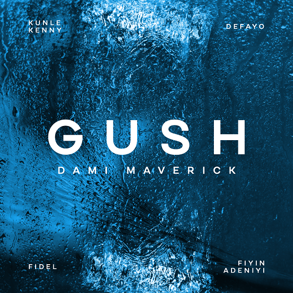 Gush - Dami Maverick