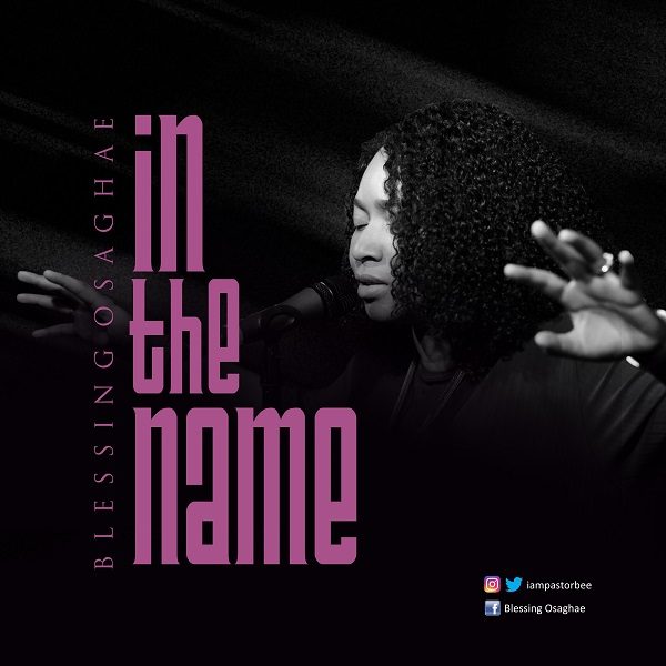 In The Name - Blessing Oseghae