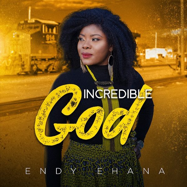 Incredible God – Endy Ehana