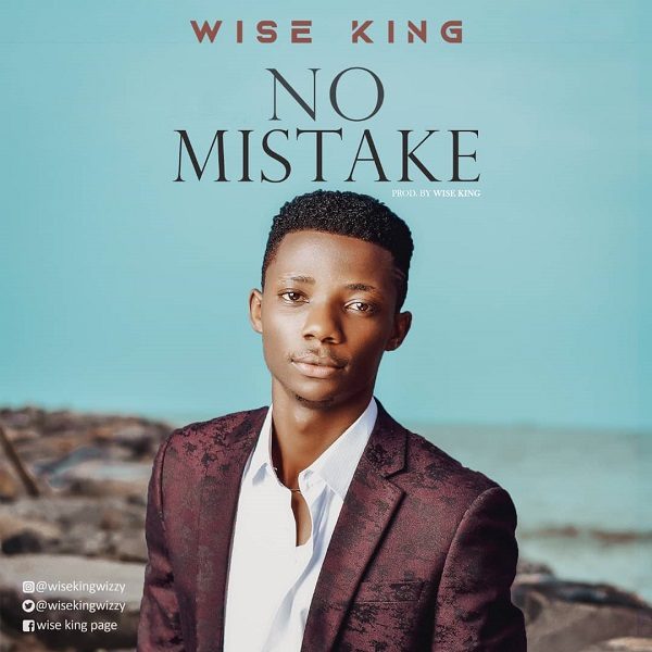 No Mistake - Wise King