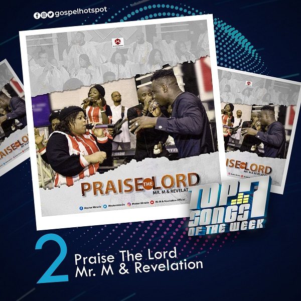 Praise The Lord – Mr. M & Revelation