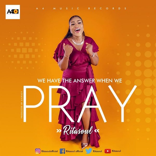 We Have the Answer When We Pray - Ritasoul