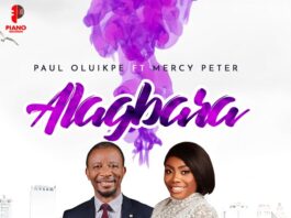 Alagbara - Paul Oluikpe Ft. Mercy Peter