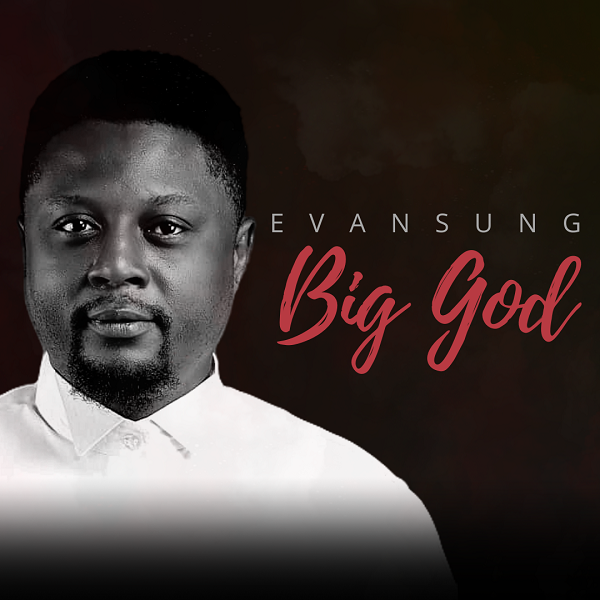 Big God - Evansung