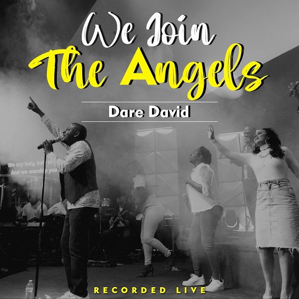 We Join The Angels - Dare David