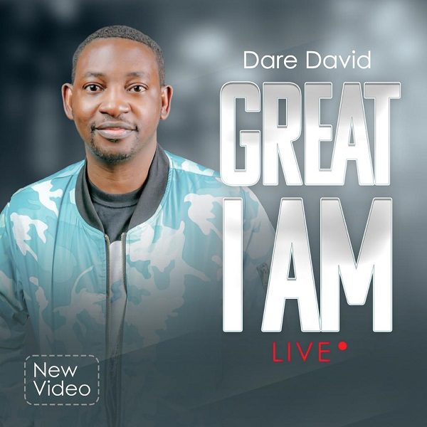 Great I Am (Live) – Dare David