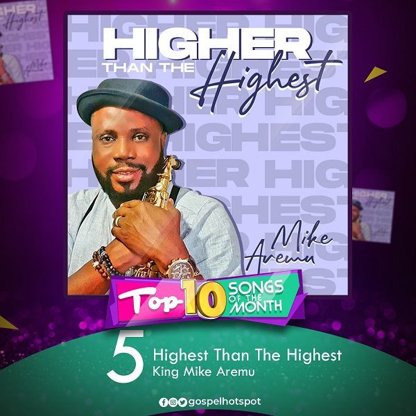 Highest Than The Highest – King Mike Aremu