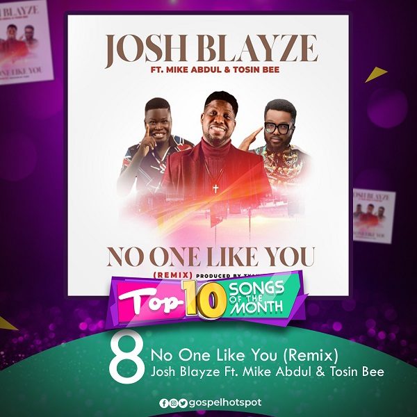 No One Like You (Remix) – Josh Blayze Ft. Mike Abdul & Tosin Bee