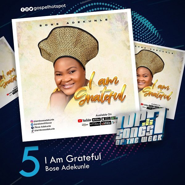 I Am Grateful – Bose Adekunle