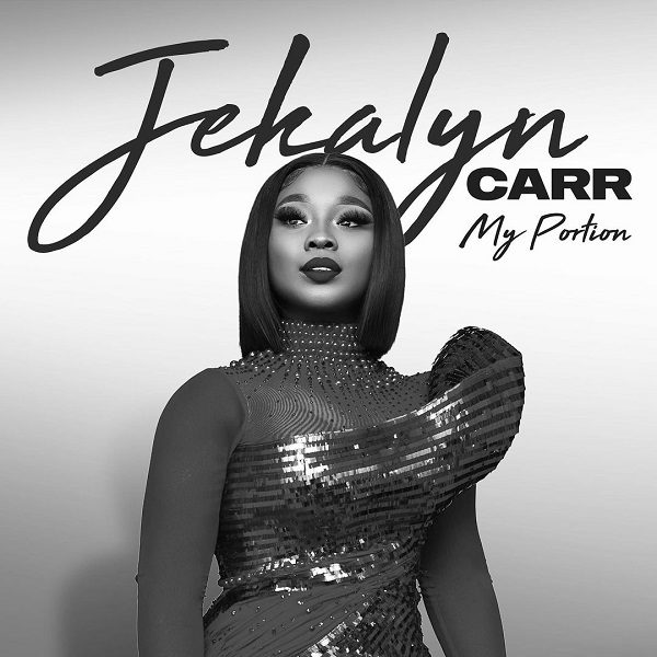 DOWNLOAD MP3: My Portion – Jekalyn Carr