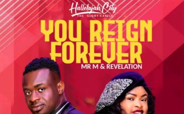 You Reign Forever - Mr M & Revelation