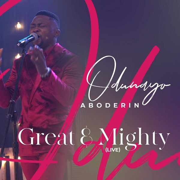Great And Mighty - Odunayo Aboderin