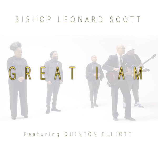 Great I Am - Bishop Leonard Scott