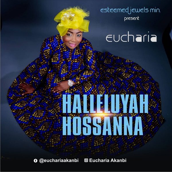 Halleluyah Hossanna - Eucharia